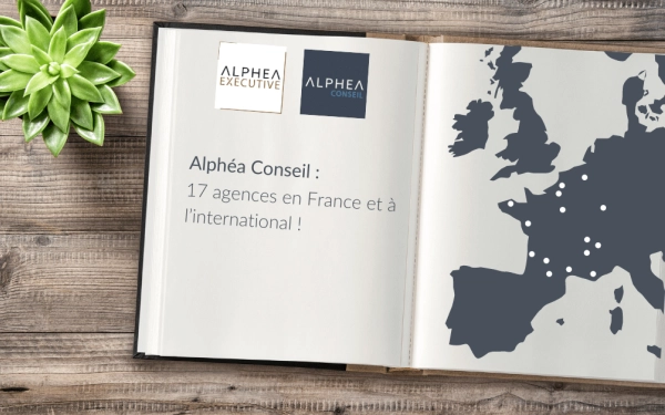 Alphéa Conseil : 17 agences en France et à l’international !
