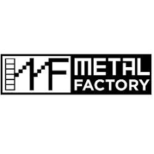 METAL FACTORY